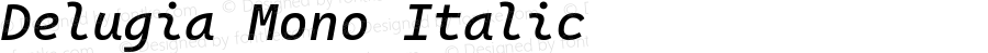 Delugia Mono Italic