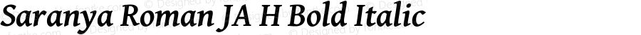 Saranya Roman JA H Bold Italic