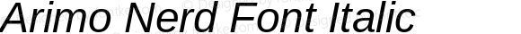 Arimo Nerd Font Italic Version 1.23;Nerd Fonts 2.1.0