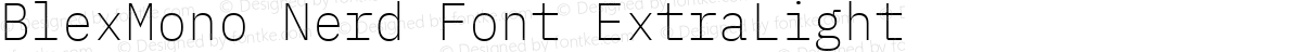 BlexMono Nerd Font ExtraLight