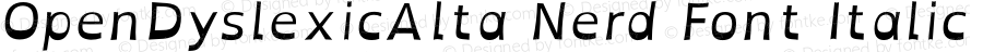 OpenDyslexicAlta Nerd Font Italic Version 002.001;Nerd Fonts 2.1.0