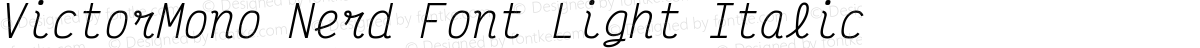 VictorMono Nerd Font Light Italic