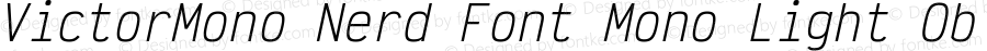 Victor Mono Light Oblique Nerd Font Complete Mono