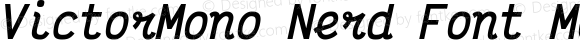 VictorMono Nerd Font Mono Bold Italic