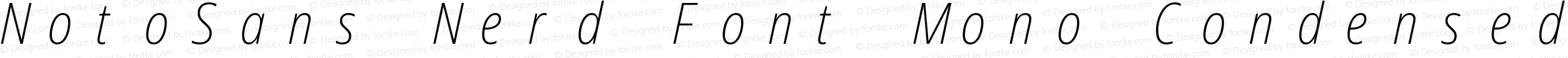 NotoSans Nerd Font Mono Condensed ExtraLight Italic