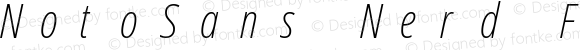 Noto Sans ExtraCondensed ExtraLight Italic Nerd Font Complete Mono