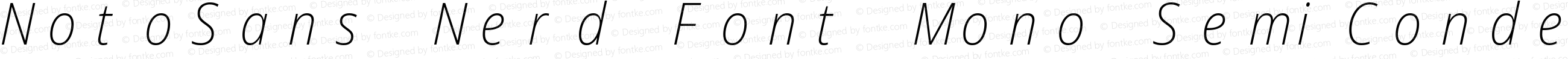 NotoSans Nerd Font Mono SemiCondensed ExtraLight Italic