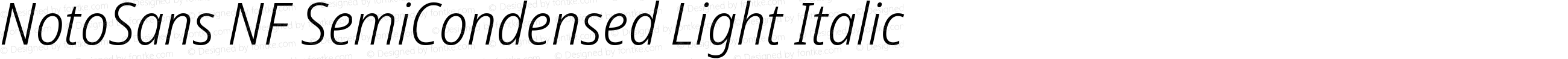 Noto Sans SemiCondensed Light Italic Nerd Font Complete Windows Compatible