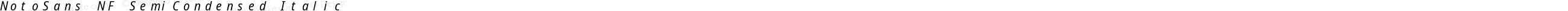 NotoSans NF SemiCondensed Italic