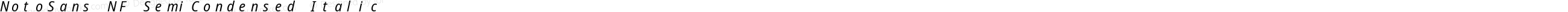NotoSans NF SemiCondensed Italic