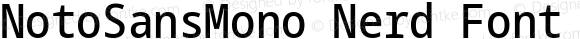 NotoSansMono Nerd Font Condensed Medium