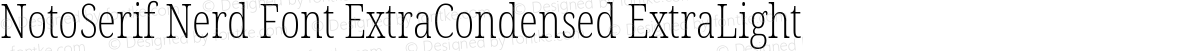 NotoSerif Nerd Font ExtraCondensed ExtraLight