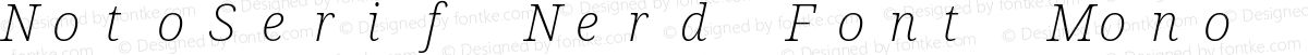 NotoSerif Nerd Font Mono ExtraLight Italic