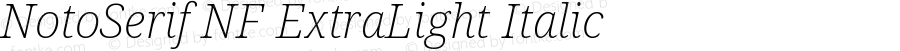 Noto Serif ExtraLight Italic Nerd Font Complete Windows Compatible