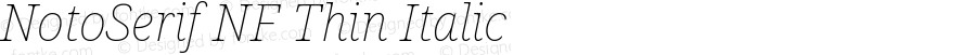 Noto Serif Thin Italic Nerd Font Complete Windows Compatible