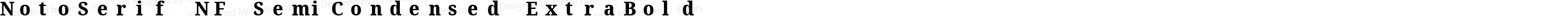 NotoSerif NF SemiCondensed ExtraBold