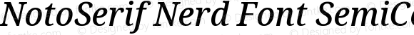 Noto Serif SemiCondensed Medium Italic Nerd Font Complete