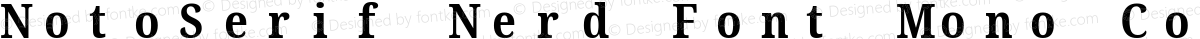 NotoSerif Nerd Font Mono Condensed Bold