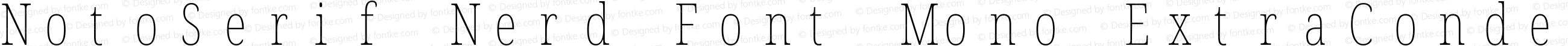 NotoSerif Nerd Font Mono ExtraCondensed Thin