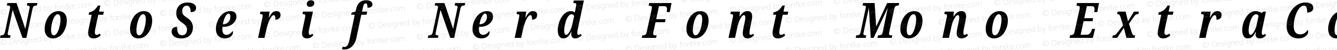 NotoSerif Nerd Font Mono ExtraCondensed Bold Italic