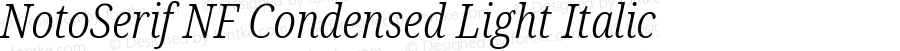 NotoSerif NF Condensed Light Italic