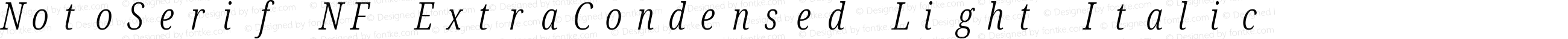 NotoSerif NF ExtraCondensed Light Italic