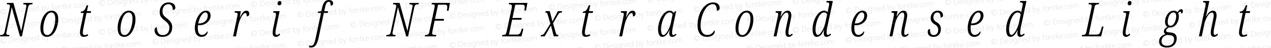 NotoSerif NF ExtraCondensed Light Italic