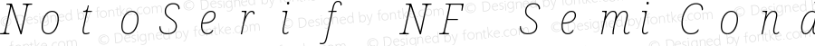 Noto Serif SemiCondensed Thin Italic Nerd Font Complete Mono Windows Compatible