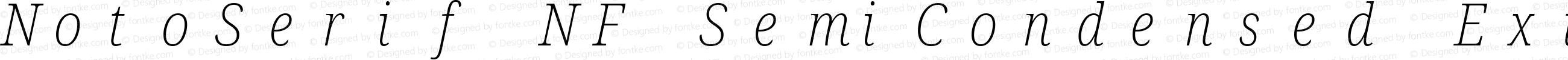 Noto Serif SemiCondensed ExtraLight Italic Nerd Font Complete Mono Windows Compatible