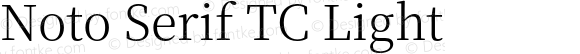 Noto Serif TC Light