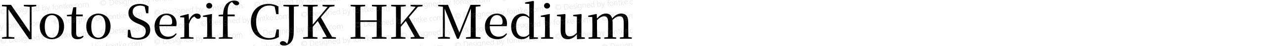 Noto Serif CJK HK Medium