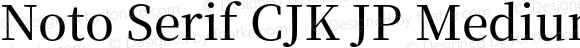 Noto Serif CJK JP Medium