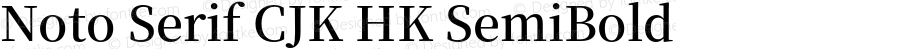 Noto Serif CJK HK SemiBold