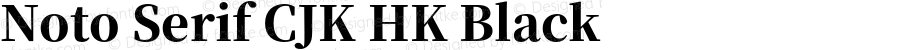 Noto Serif CJK HK Black