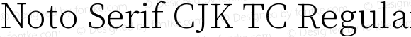 Noto Serif CJK TC Regular