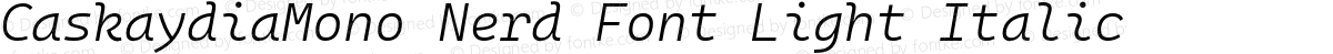 CaskaydiaMono Nerd Font Light Italic