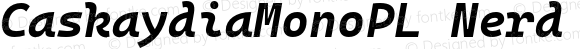 CaskaydiaMonoPL Nerd Font Bold Italic