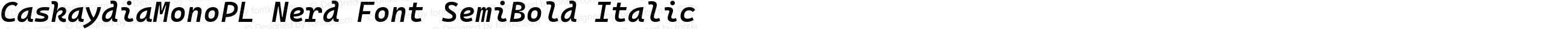 CaskaydiaMonoPL Nerd Font SemiBold Italic