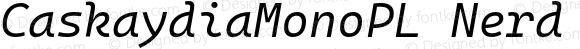CaskaydiaMonoPL Nerd Font SemiLight Italic