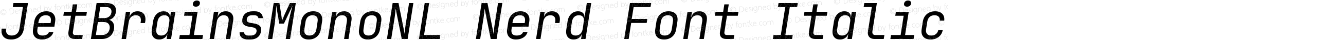 JetBrainsMonoNL Nerd Font Italic