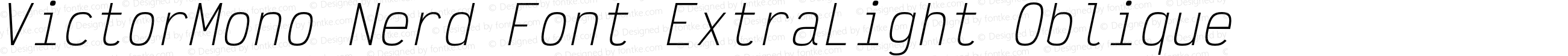 VictorMono Nerd Font ExtraLight Oblique