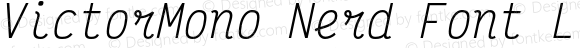 VictorMono Nerd Font Light Italic