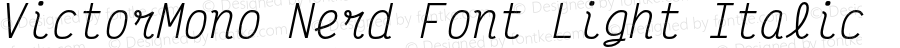 Victor Mono Light Italic Nerd Font Complete