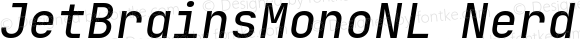 JetBrainsMonoNL Nerd Font Mono Medium Italic