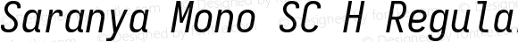 Saranya Mono SC H Regular Italic