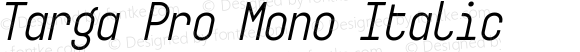 Targa Pro Mono Italic