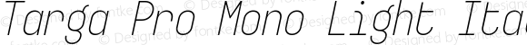 Targa Pro Mono Light Italic