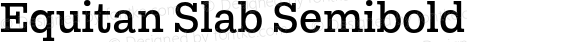 Equitan Slab Semibold