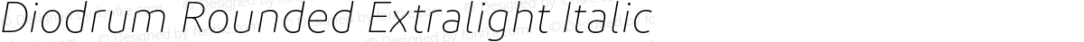 Diodrum Rounded Extralight Italic