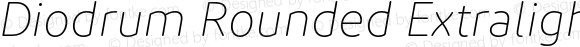 Diodrum Rounded Extralight Italic